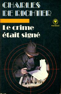  Achetez le livre d'occasion Le crime était signé de Charles De Richter sur Livrenpoche.com 