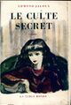  Achetez le livre d'occasion Le culte secret de Edmond Jaloux sur Livrenpoche.com 