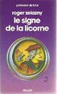  Achetez le livre d'occasion Le cycle des Princes d'Ambre Tome III : Le signe de la licorne de Roger Zelazny sur Livrenpoche.com 