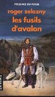  Achetez le livre d'occasion Le cycle des Princes d'Ambre Tome II : Les fusils d'Avalon de Roger Zelazny sur Livrenpoche.com 