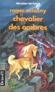  Achetez le livre d'occasion Le cycle des Princes d'Ambre Tome IX : Chevalier des Ombres de Roger Zelazny sur Livrenpoche.com 