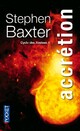  Achetez le livre d'occasion Le cycle des Xylee Tome IV : Accrétion de Stephen Baxter sur Livrenpoche.com 