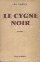  Achetez le livre d'occasion Le cygne noir de Léo Dartey sur Livrenpoche.com 