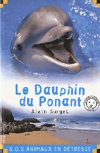  Achetez le livre d'occasion Le dauphin du Ponant de Alain Surget sur Livrenpoche.com 