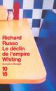  Achetez le livre d'occasion Le déclin de l'empire Whiting de Richard Russo sur Livrenpoche.com 