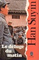  Achetez le livre d'occasion Le déluge du matin de Han Suyin sur Livrenpoche.com 
