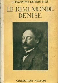 Achetez le livre d'occasion Le demi-Monde / Denise de Alexandre Fils Dumas sur Livrenpoche.com 
