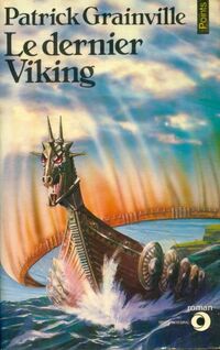  Achetez le livre d'occasion Le dernier Viking de Patrick Grainville sur Livrenpoche.com 