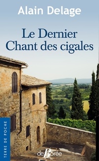  Achetez le livre d'occasion Le dernier chant des cigales de Alain Delage sur Livrenpoche.com 