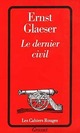  Achetez le livre d'occasion Le dernier civil de Ernst Glaeser sur Livrenpoche.com 
