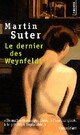  Achetez le livre d'occasion Le dernier des Weynfeldt de Martin Suter sur Livrenpoche.com 