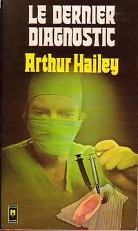 Achetez le livre d'occasion Le dernier diagnostic de Arthur Hailey sur Livrenpoche.com 