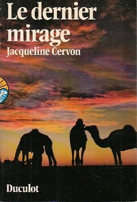  Achetez le livre d'occasion Le dernier mirage de Jacqueline Cervon sur Livrenpoche.com 