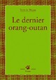  Achetez le livre d'occasion Le dernier orang-outan de Valérie Dayre sur Livrenpoche.com 