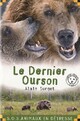  Achetez le livre d'occasion Le dernier ourson de Alain Surget sur Livrenpoche.com 