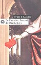  Achetez le livre d'occasion Le dernier secret de Richelieu de Jean D'Aillon sur Livrenpoche.com 