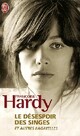 Achetez le livre d'occasion Le désespoir des singes et autres bagatelles de Françoise Hardy sur Livrenpoche.com 