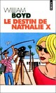  Achetez le livre d'occasion Le destin de Nathalie X de William Boyd sur Livrenpoche.com 