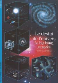  Achetez le livre d'occasion Le destin de l'univers, le big bang et après de Xuan Thuan Trinh sur Livrenpoche.com 