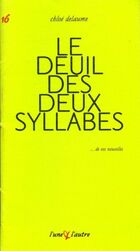  Achetez le livre d'occasion Le deuil des deux syllabes sur Livrenpoche.com 