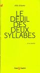  Achetez le livre d'occasion Le deuil des deux syllabes de Chloé Delaume sur Livrenpoche.com 