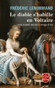  Achetez le livre d'occasion Le diable s'habille en Voltaire de Frédéric Lenormand sur Livrenpoche.com 