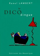  Achetez le livre d'occasion Le dico dingue sur Livrenpoche.com 