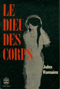  Achetez le livre d'occasion Le dieu des corps de Jules Romains sur Livrenpoche.com 