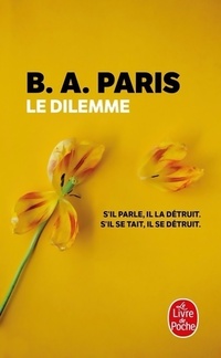  Achetez le livre d'occasion Le dilemme de B.A. Paris sur Livrenpoche.com 