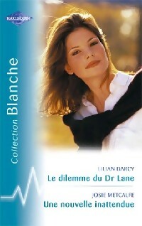  Achetez le livre d'occasion Le dilemme du Dr Lane / Une nouvelle inattendue de Josie Darcy sur Livrenpoche.com 