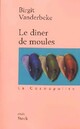  Achetez le livre d'occasion Le dîner de moules de Birgit Vanderbeke sur Livrenpoche.com 