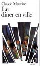  Achetez le livre d'occasion Le dîner en ville de Claude Mauriac sur Livrenpoche.com 
