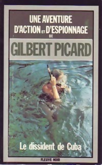 Achetez le livre d'occasion Le dissident de Cuba de Gilbert Picard sur Livrenpoche.com 