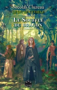  Achetez le livre d'occasion Le dit de Cythèle Tome IV : Le souffle du dragon de Nicolas Cluzeau sur Livrenpoche.com 