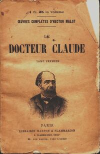 Achetez le livre d'occasion Le docteur Claude Tome I de Hector Malot sur Livrenpoche.com 