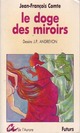  Achetez le livre d'occasion Le doge des miroirs de Jean-François Comte sur Livrenpoche.com 