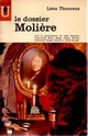  Achetez le livre d'occasion Le dossier Molière de Léon Thoorens sur Livrenpoche.com 