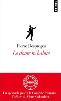  Achetez le livre d'occasion Le doute m'habite de Pierre Desproges sur Livrenpoche.com 