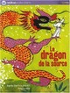  Achetez le livre d'occasion Le dragon de la source de Agnès Bertron sur Livrenpoche.com 