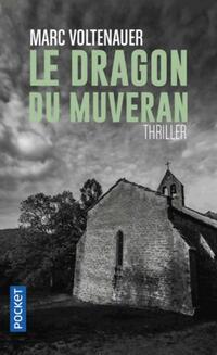 Achetez le livre d'occasion Le dragon du Muveran de Marc Voltenauer sur Livrenpoche.com 