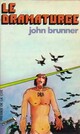  Achetez le livre d'occasion Le dramaturge de John Brunner sur Livrenpoche.com 