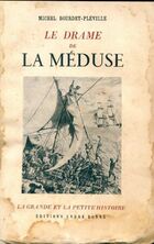  Achetez le livre d'occasion Le drame de la Méduse sur Livrenpoche.com 