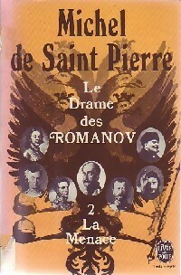  Achetez le livre d'occasion Le drame des Romanov Tome II : La menace de Michel De Saint Pierre sur Livrenpoche.com 