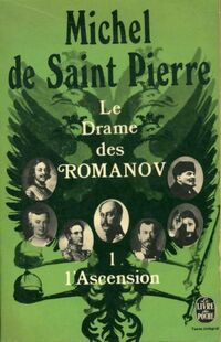  Achetez le livre d'occasion Le drame des Romanov Tome I : L'ascension de Michel De Saint Pierre sur Livrenpoche.com 