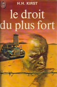  Achetez le livre d'occasion Le droit du plus fort de Hans Hellmut Kirst sur Livrenpoche.com 