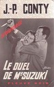  Achetez le livre d'occasion Le duel de Mr Suzuki de Jean-Pierre Conty sur Livrenpoche.com 