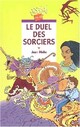  Achetez le livre d'occasion Le duel des sorciers de Jean Molla sur Livrenpoche.com 