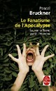  Achetez le livre d'occasion Le fanatisme de l'Apocalypse de Pascal Bruckner sur Livrenpoche.com 