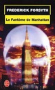  Achetez le livre d'occasion Le fantôme de Manhattan de Frederick Forsyth sur Livrenpoche.com 