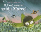  Achetez le livre d'occasion Le faut sauver le sapin Marcel sur Livrenpoche.com 